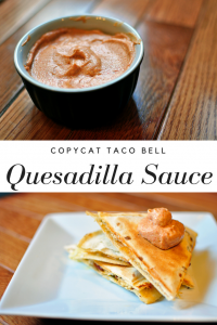 Copycat Taco Bell Quesadilla Sauce