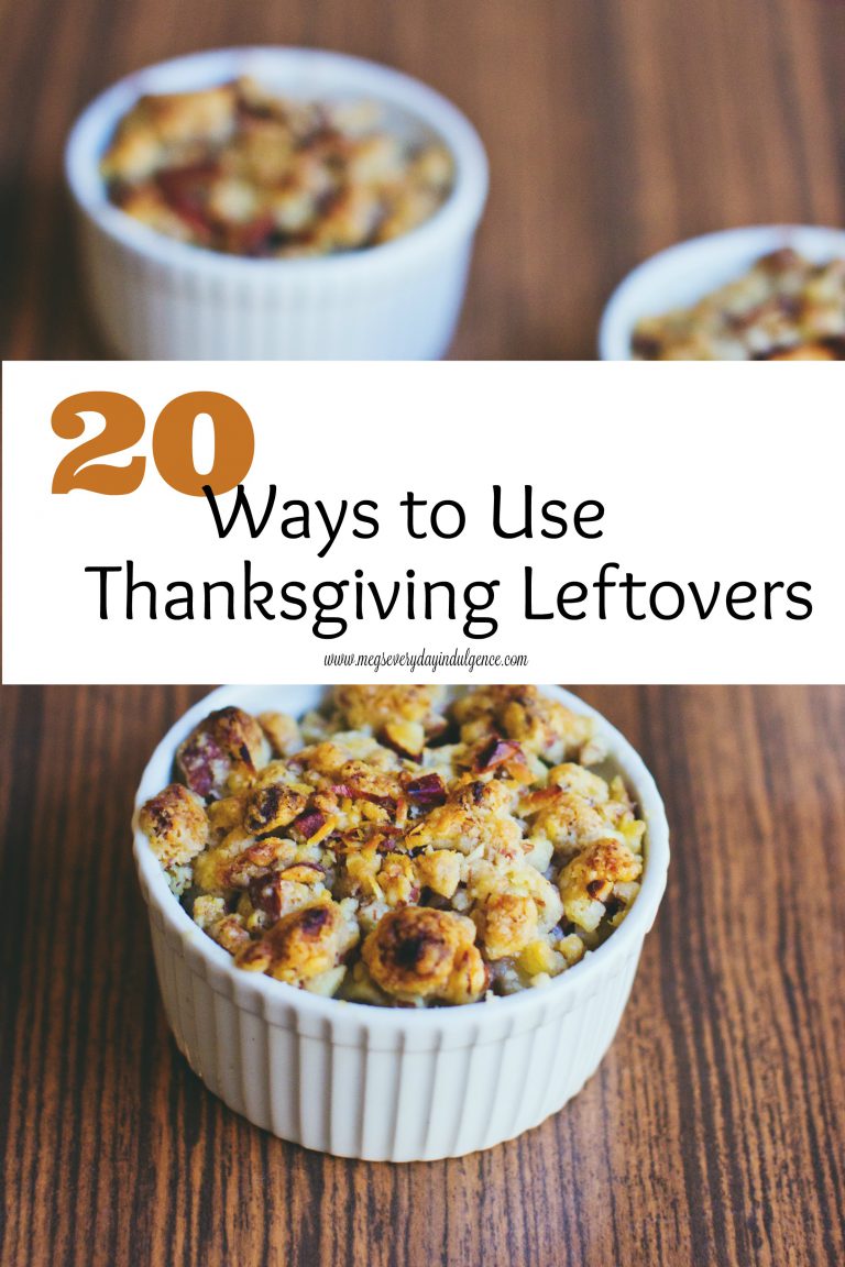 20 Ways To Use Thanksgiving Leftovers - Meg's Everyday Indulgence