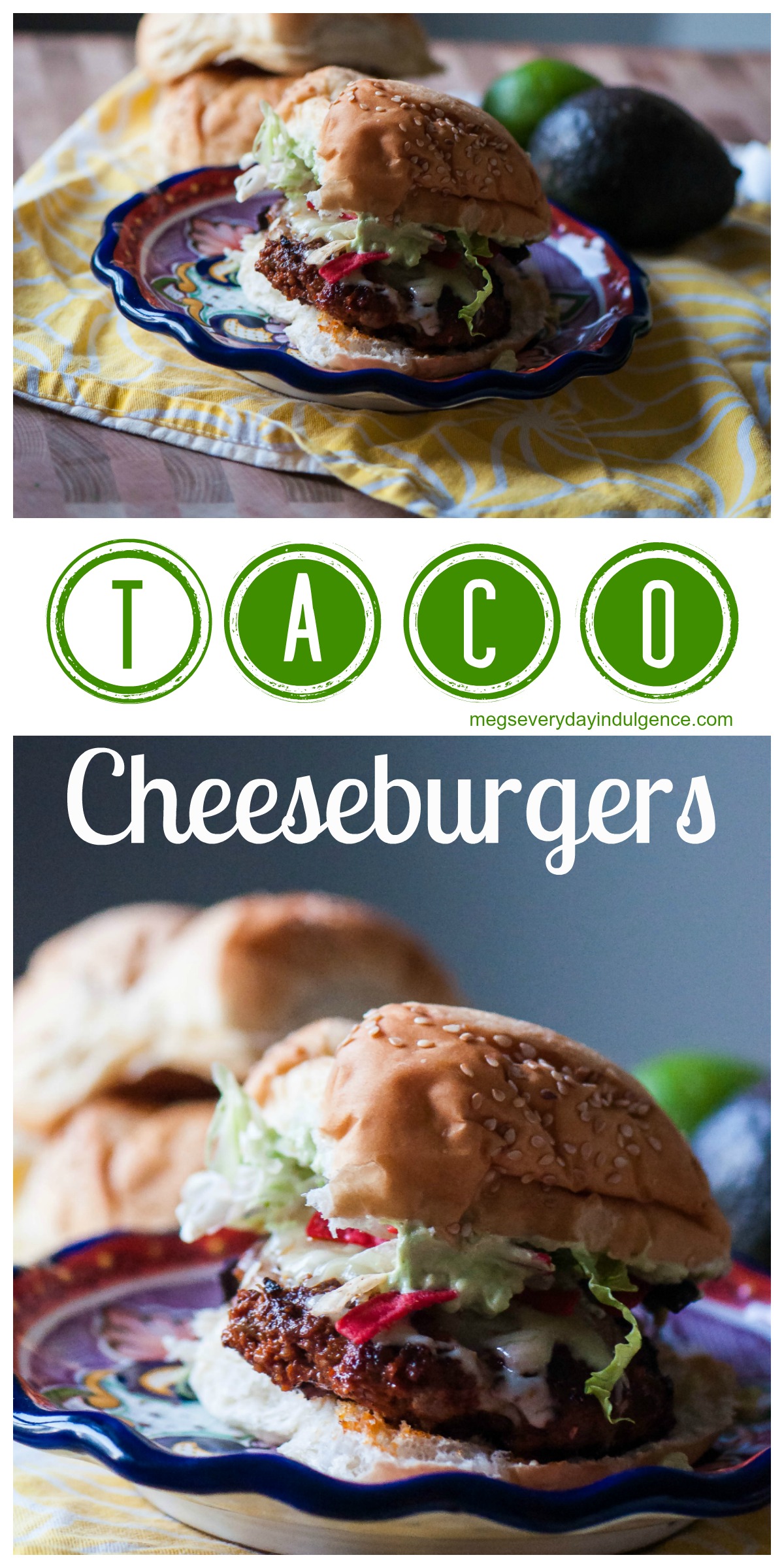 Taco Cheeseburgers Megs Everyday Indulgence 7060