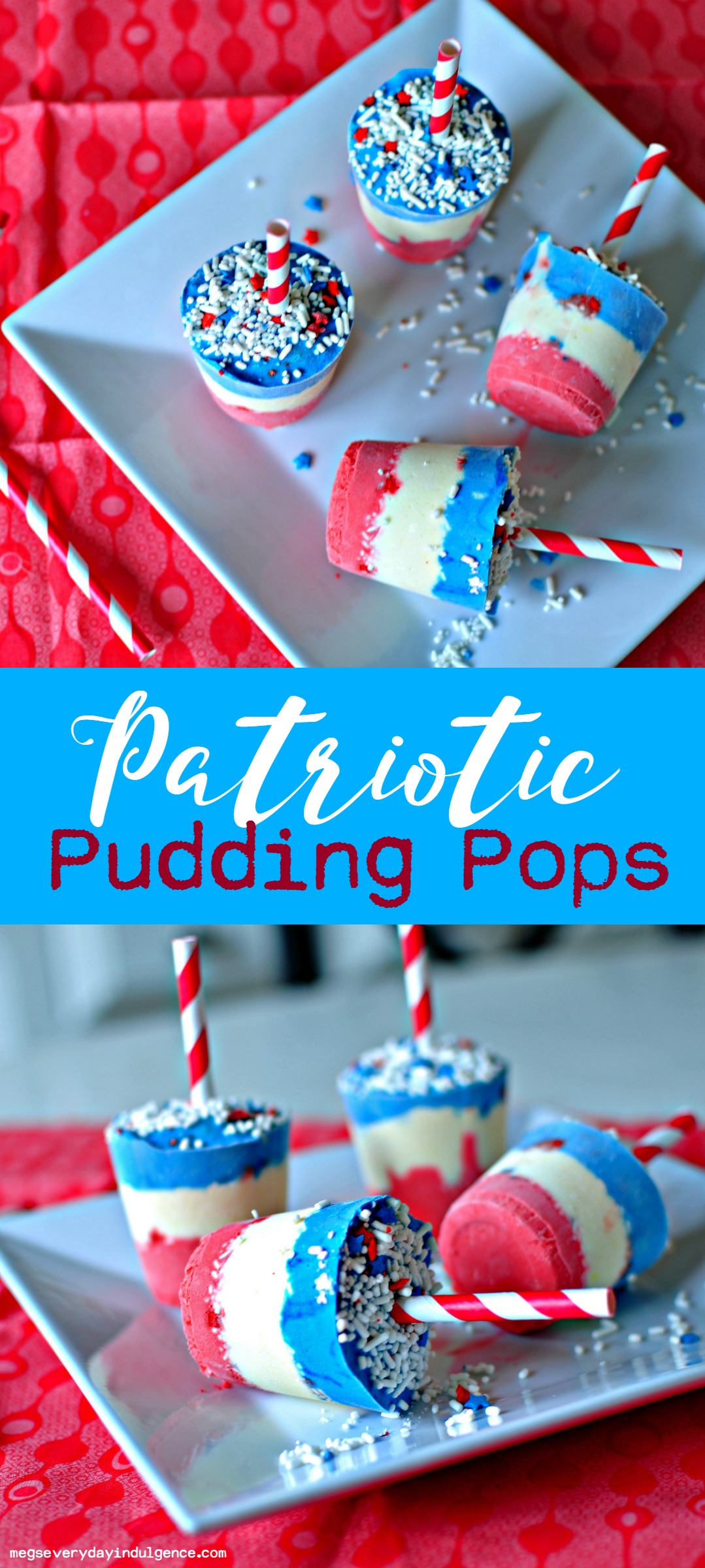 Patriotic Pudding Pops - Meg's Everyday Indulgence