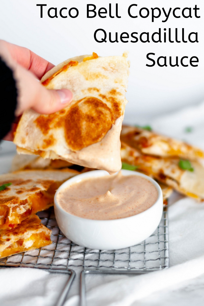 Taco Bell Quesadilla Sauce - Meg's Everyday Indulgence