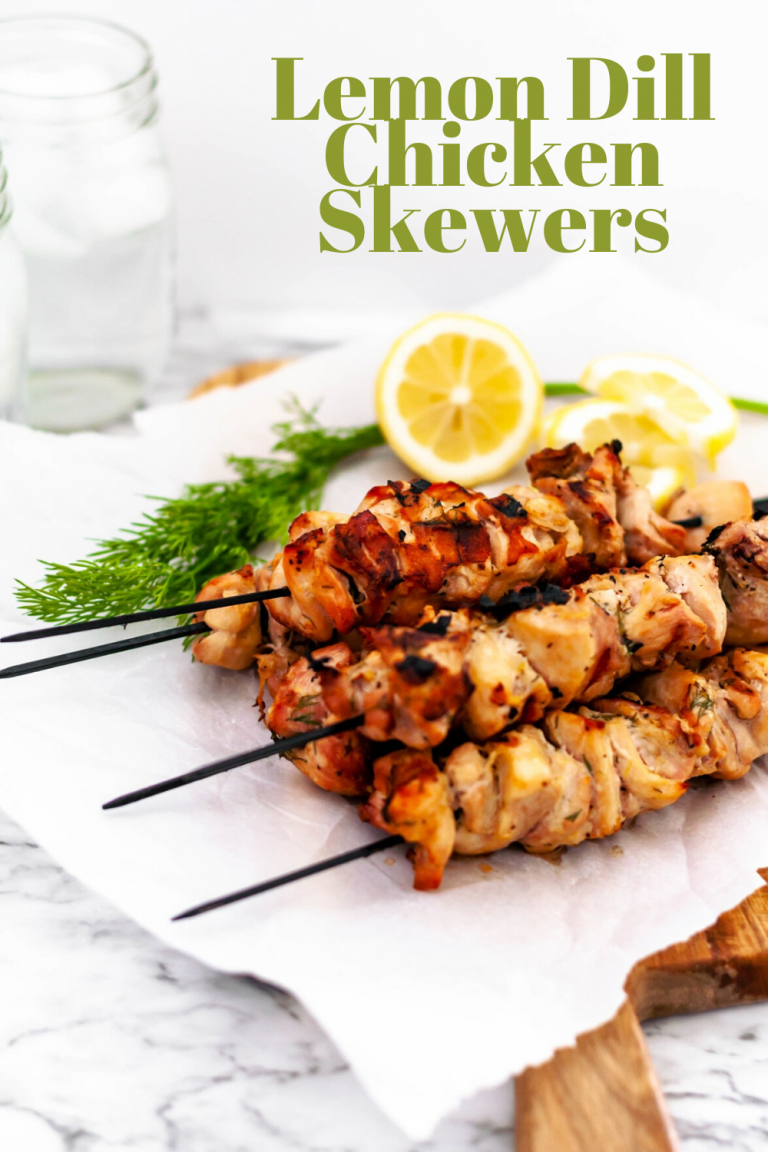 Lemon Dill Chicken Skewers Megs Everyday Indulgence 