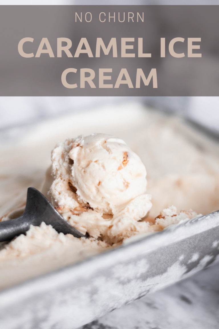 No Churn Caramel Ice Cream - Meg's Everyday Indulgence